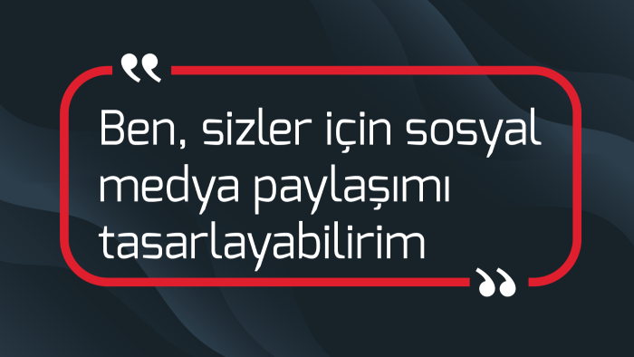 sizler için sosyal medya paylaşımı tasarlayabilirim