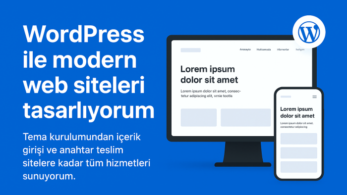 WordPress ile hızlı ve modern web siteleri tasarlayabilirim