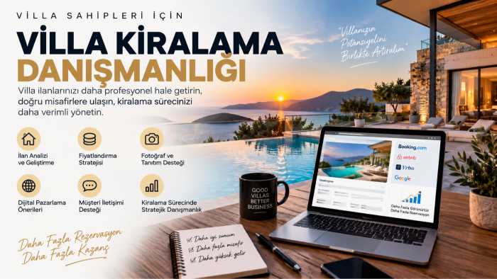 villa sahiplerine kiralama danışmanlığı veriyorum