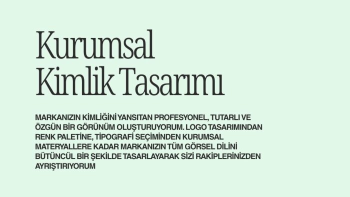 markanızın ihtiyacı olan kurumsal kimliğinizi yapıyorum