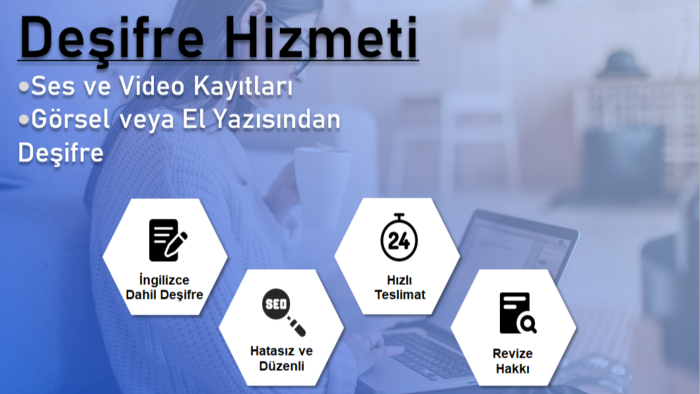 İngilizce ve Türkçe ses ve video deşifrelerinizi yaparım