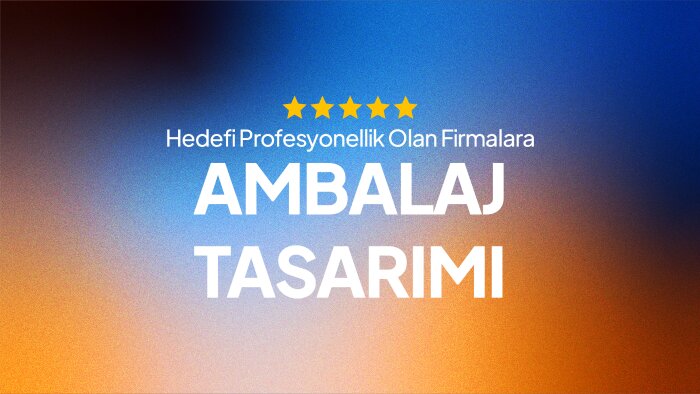 profesyonel ambalaj tasarımınızı yaparım