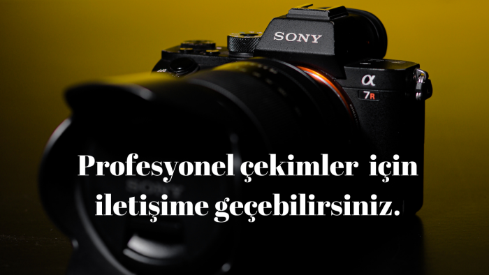 profesyonel kameralar ile çekim yaparım