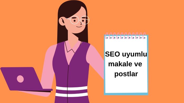 SEO uyumlu makaleler yazabilirim