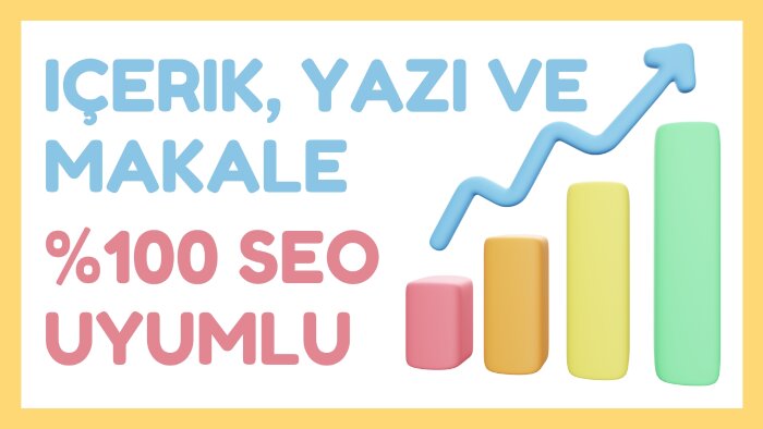 %100 SEO uyumlu makale, yazı ve içerik oluşturabilirim
