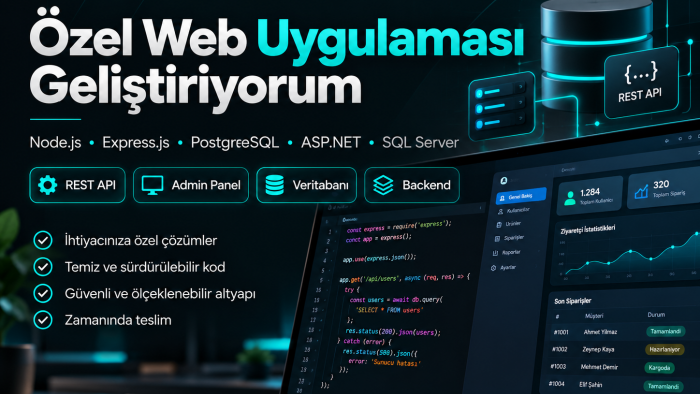 Node.js, Express.js, PostgreSQL ve ASP.NET projeleri yaparım