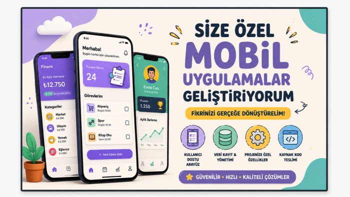 size özel mobil uygulama geliştirebilirim