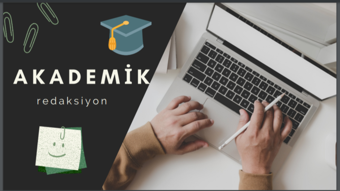 akademik çalışmalara redaktörlük yaparım