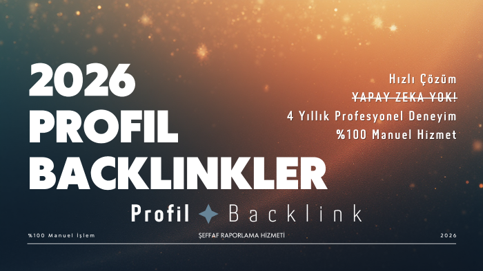 profesyonel profil backlink ve SEO hizmeti sağlarım