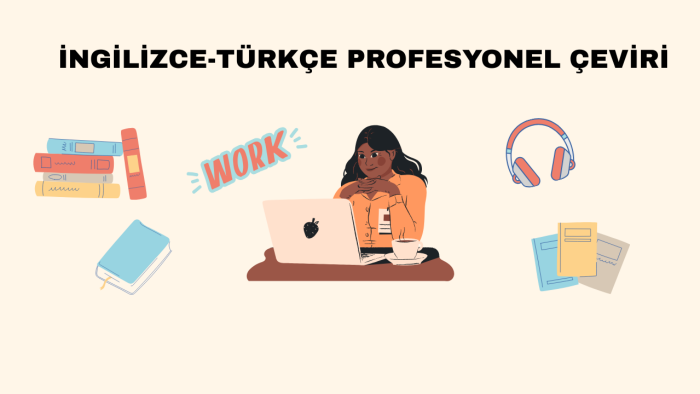 çeviri işlerinizi titizlikle yaparım
