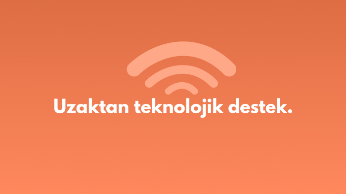 uzaktan teknik destek verebilirim