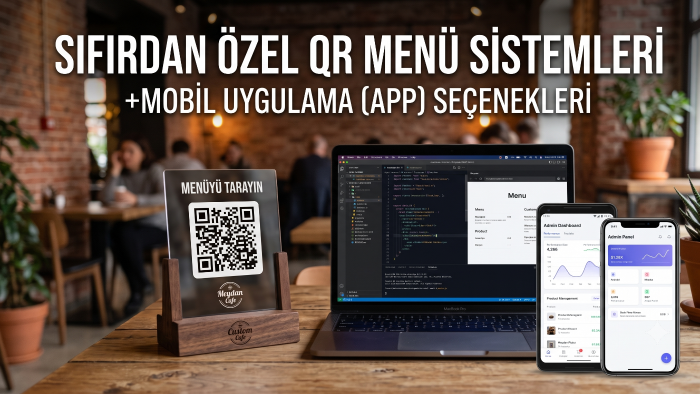 mekanınıza özel yeni nesil QR menü sistemleri yazarım
