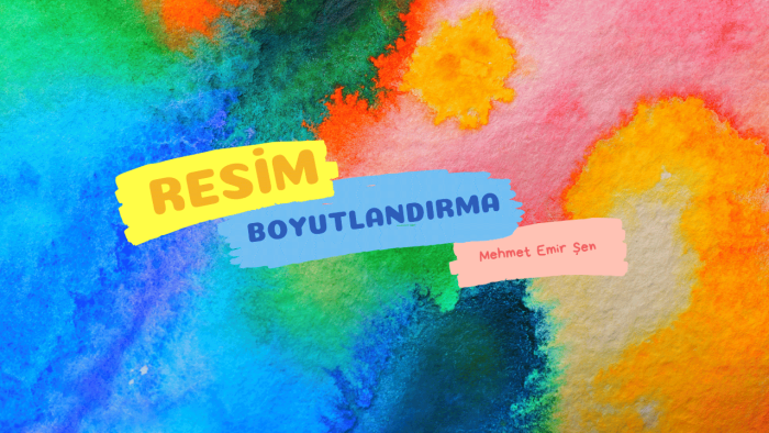 resimlerinizi istediğiniz boyutlarda ayarlayabilirim