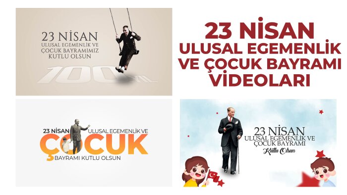 23 nisan çocuk bayramı tebrik videoları hazırlarım