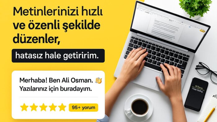 metinlerinizi hızlı ve özenli şekilde düzenlerim
