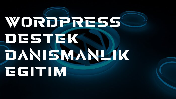 wordpress destek ve danışmanlık yaparım
