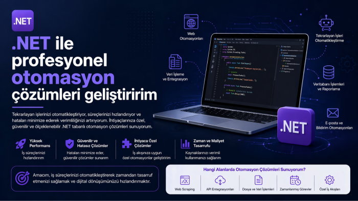 .NET ile profesyonel otomasyon çözümleri geliştiririm