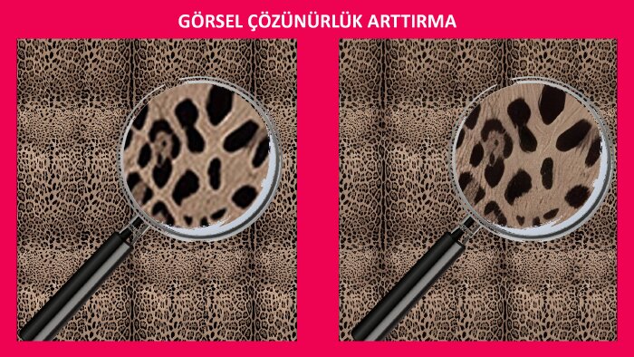 fotoğrafların çözünürlüğünü artırır,kalitesini iyileştiririm