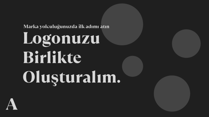 hayalinizdeki logo için size yardımcı olmak isterim