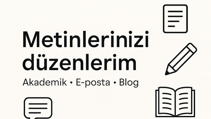 metinlerinizi düzenleyip profesyonel hale getiriyorum