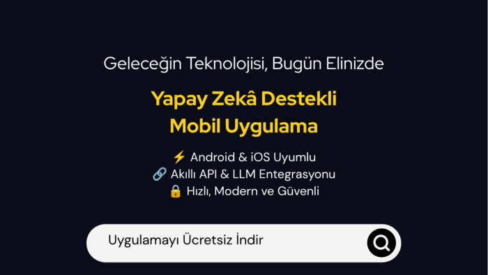 yapay zekâ entegreli mobil uygulamalar geliştiririm