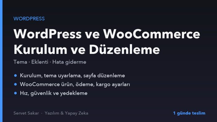 WordPress ve WooCommerce sitenizi kurar ve düzenlerim