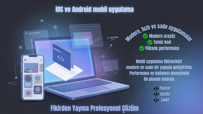 iOS ve Android için mobil uygulama geliştiririm
