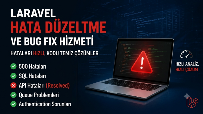 Laravel hata düzeltme ve bug fix hizmeti veriyorum