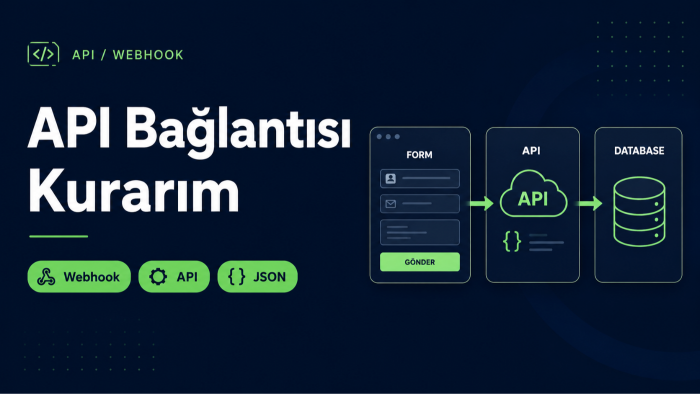 web sitenize form ve veri aktarımı kurarım