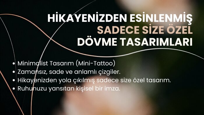 sizin hikayenizi anlatan size özel dövme tasarlarım