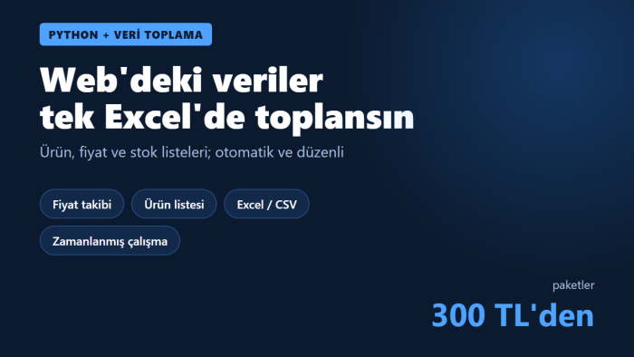 Python ile web sitelerinden veri toplayıp Excel hazırlarım