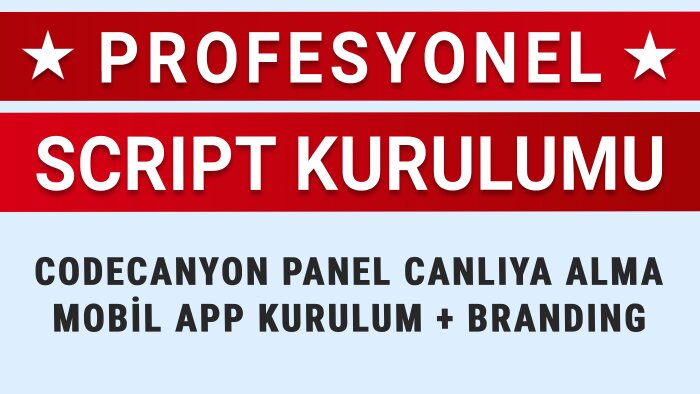 Codecanyon script ve mobil uygulama kurulumu yaparım