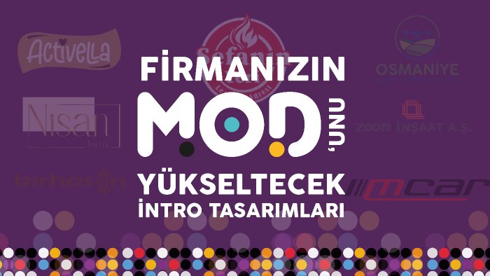 firmanızın modunu yükseltecek introlar hazırlayabilirim