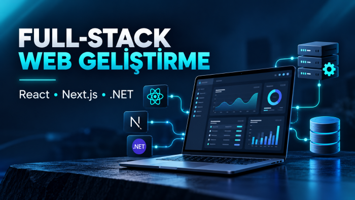 uçtan uca Full-Stack web uygulaması geliştiririm