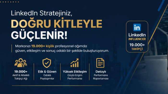 LinkedIn'de sizin için influencer olarak paylaşım yaparım