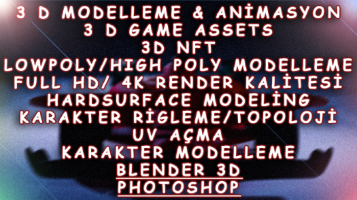 3D NFT & animasyon projelerinizi yapabilirim