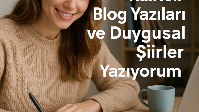 özgün blog yazıları ve şiir içerikleri sunuyorum