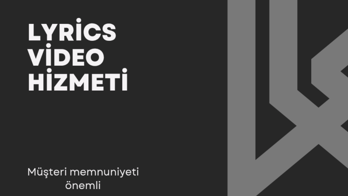 sizin için lyrics video hazırlarım