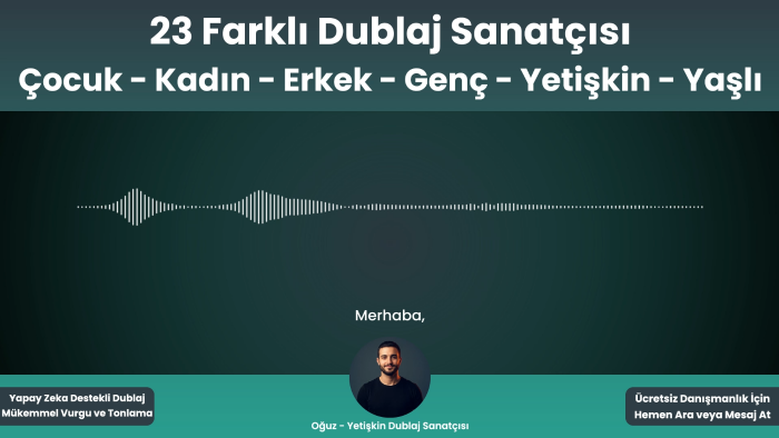 23 farklı dublaj sanatçısı ile seslendirme yapabilirim