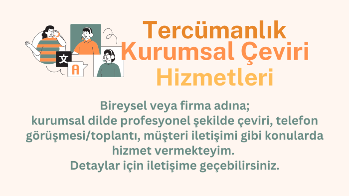 şirket ve kişilere simultane ve yazılı çeviri yapıyorum