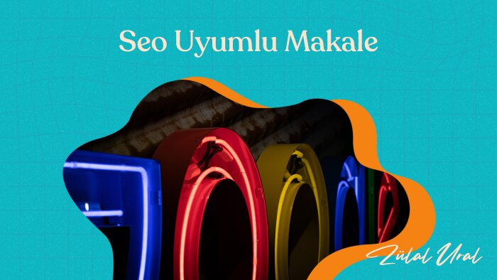 seo uyumlu makaleler yazarım