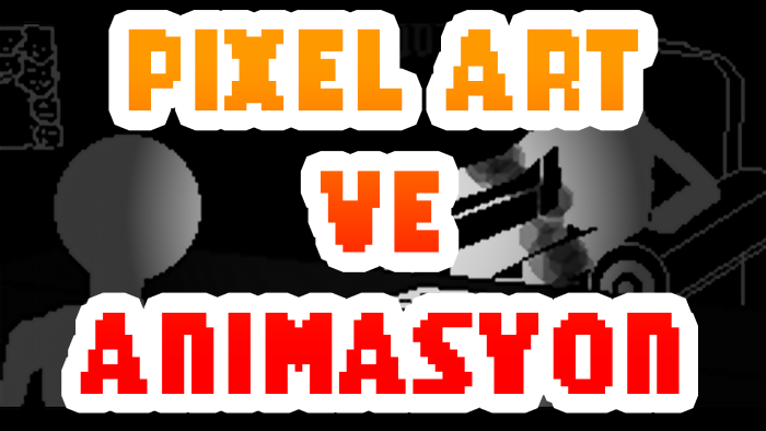 pixel art ve animasyonlarını yapabilirim