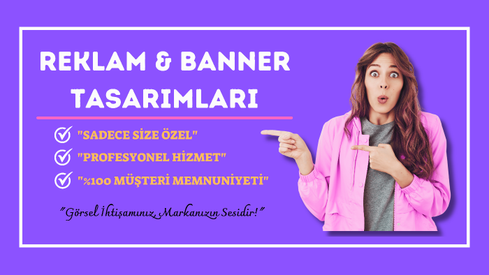 isteğinize uygun profesyonel reklam-banner tasarlayabilirim