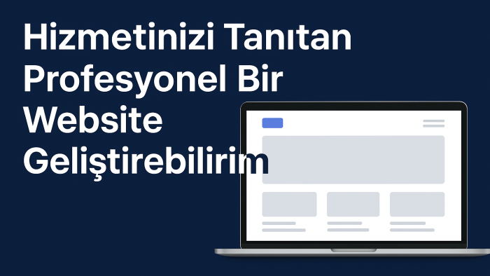 hizmetiniz veya sizin için bir website geliştiririm