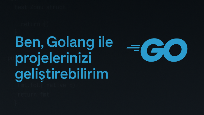 golang ile ihtiyacınıza uygun projeyi geliştirebilirim
