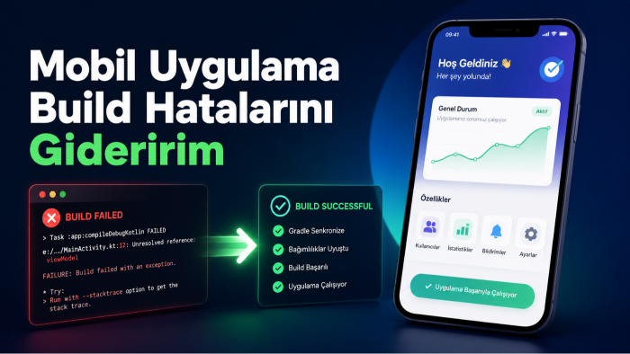 mobil uygulamanızdaki build ve çalışma hatalarını gideririm