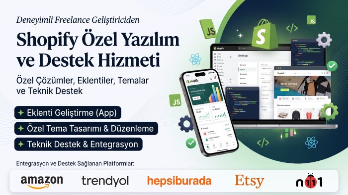 Shopify için özel yazılım tema ve eklenti ayar geliştiririm