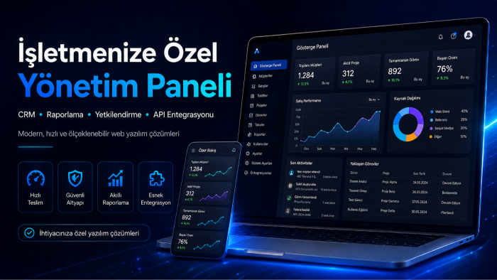 işletmenize özel yönetim paneli ve CRM geliştiririm