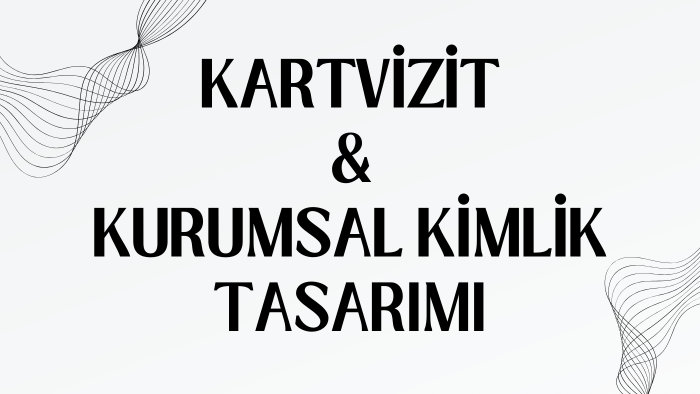 profesyonel kartvizit ve kurumsal kimlik tasarımı yaparım