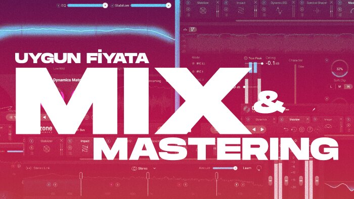 şarkınıza profesyonel mix ve mastering yaparım